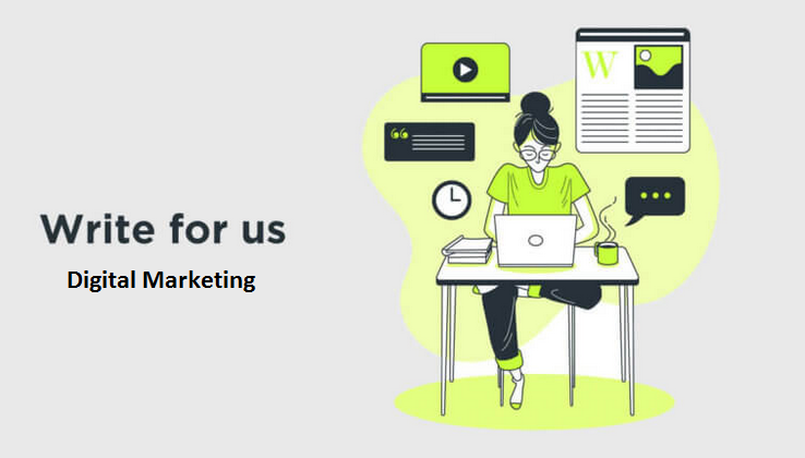 Write For Us Digital Marketing