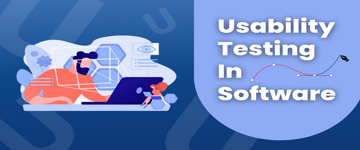 Usability Testing in Software