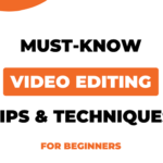 Video Editing Tips