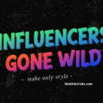 Influencers Gone wild