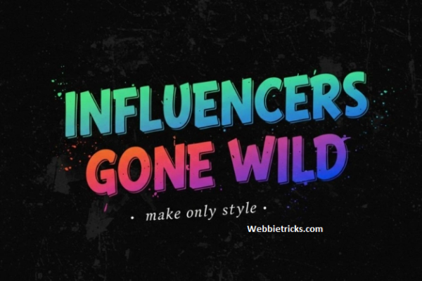 Influencers Gone wild: When Social Media Fame Takes a Wild Bend Influencers Gone wild